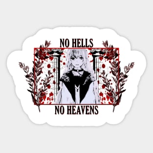 No Hells. No Heavens. Sticker